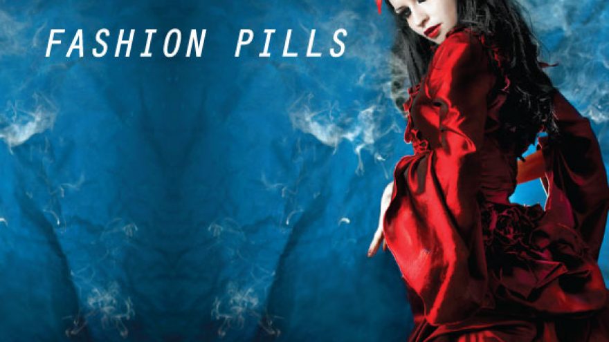 FASHION PILLS