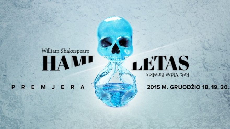 HAMLETAS (rež. V. Bareikis)