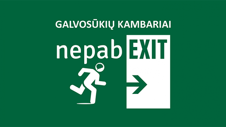 Galvosūkių kambariai nepabEXIT