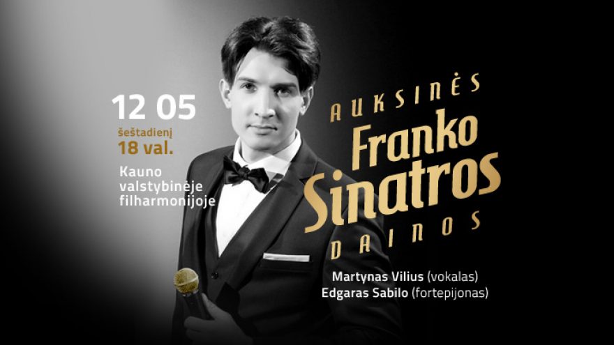 Festivalis „Muzikinės Kalėdos“. AUKSINĖS FRANKO SINATROS DAINOS / MARTYNAS VILIUS / SABILO