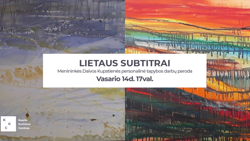 Daivos Kupstienės paroda „Lietaus subtitrai“