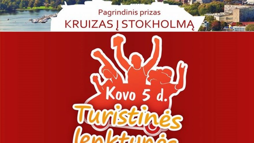 TURISTINĖS LENKTYNĖS, kurių prizas – KRUIZAS į Stokholmą 4 asm.