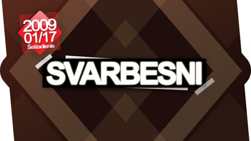 Svarbesni @ Men’s Factory