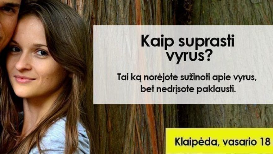 Kaip suprasti vyrus? Paskaita moterims.