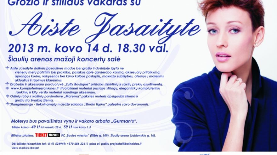 GROŽIO IR STILIAUS VAKARAS SU AISTE JASAITYTE