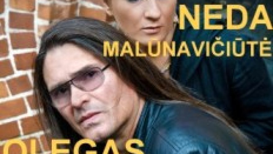 Neda Malūnavičiūtė ir Olegas Ditkovskis
