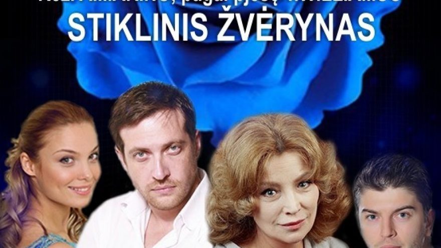 Spektaklis MĖLYNA ROŽĖ (STIKLINIS ŽVĖRYNAS)/ Синяя  роза (Стеклянный зверинец)