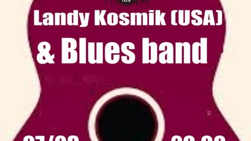 LANDY KOSMIK (USA) & BLUES BAND