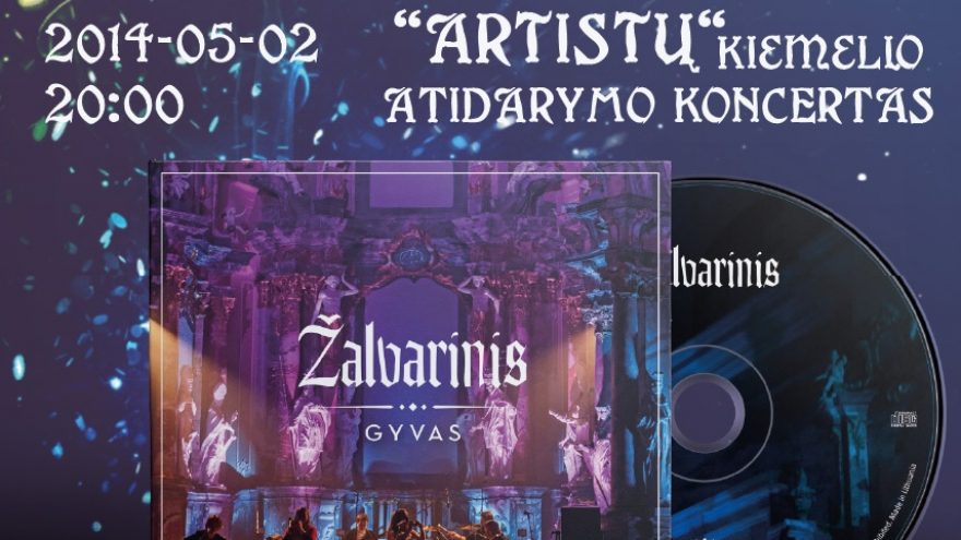 Žalvarinis / “Artistai” kiemelio atidarymas | 05.02