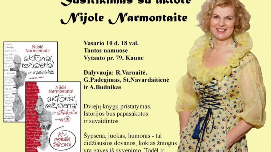 Susitikimas su aktore Nijole Narmontaite