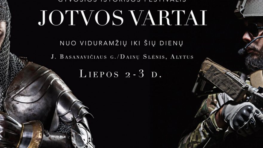 Gyvosios istorijos festivalis „Jotvos vartai“