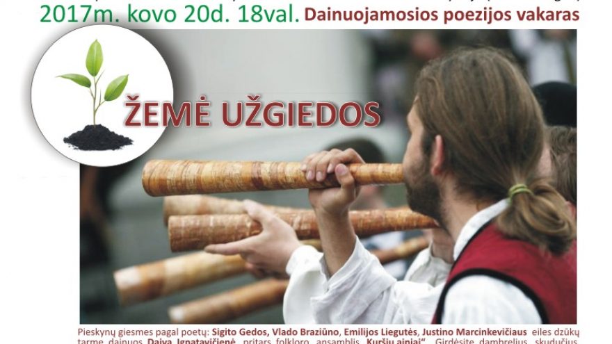 Dainuojamosios poezijos vakaras „Žemė užgiedos“