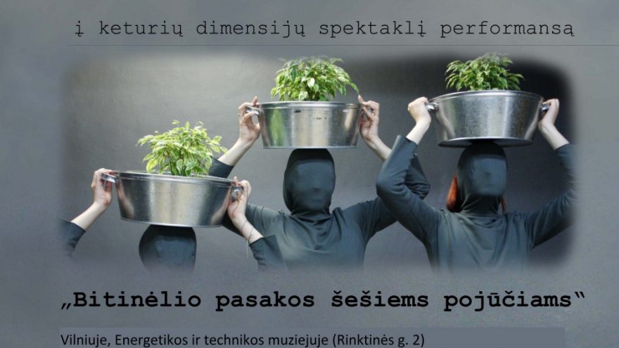 “Bitinėlio pasakos šešiems pojūčiams”