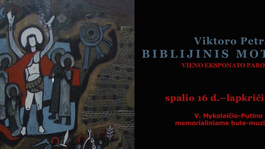 Paroda: V. Petravičiaus “Biblijinis motyvas”