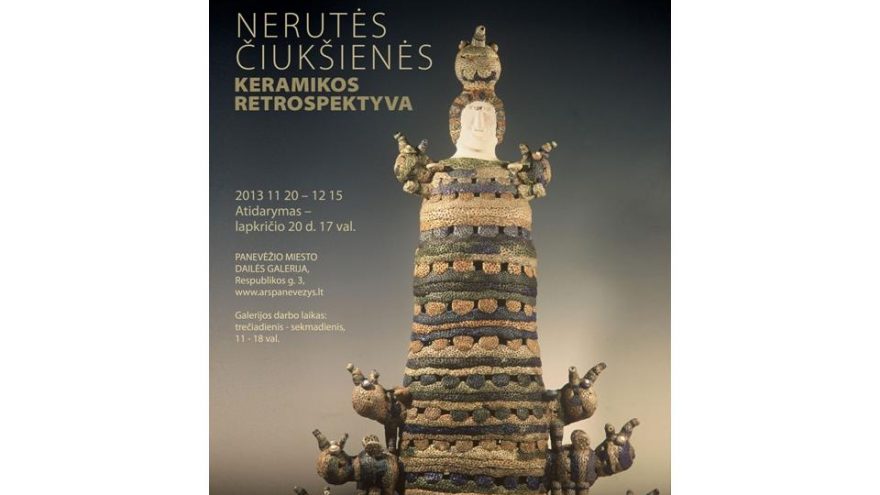 Paroda „Nerutės Čiukšienės keramikos retrospektyva“