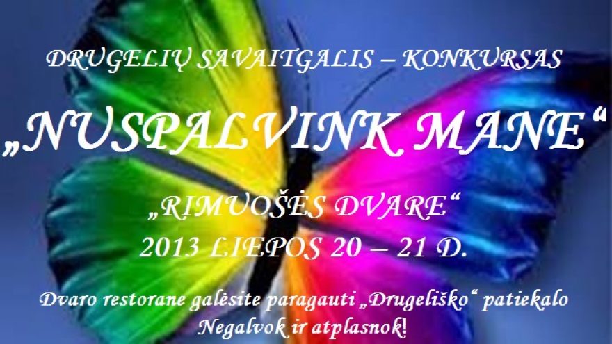 Drugelių savaitgalis – konkursas “NUSPALVINK MANE”