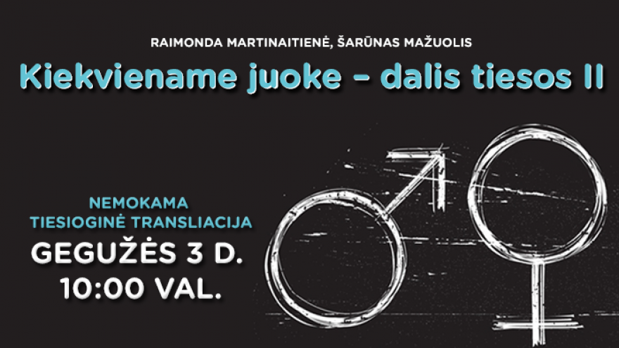 Seminaras „Kiekviename juoke – dalis tiesos II“