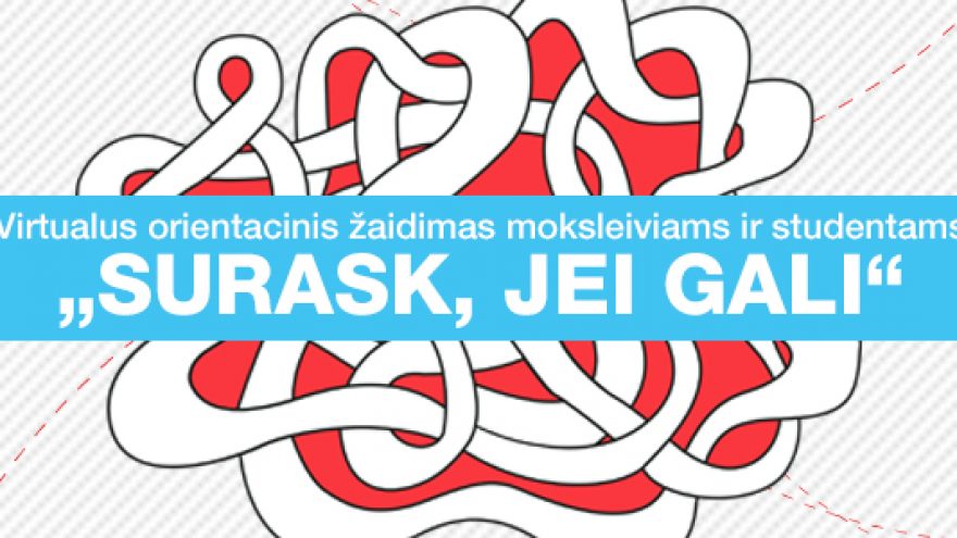 Virtualus orientacinis žaidimas “Surask, jei gali”
