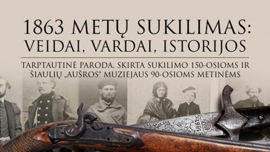PASKAITA „1863-IEJI. SUKILIMAS IR SUKILĖLIAI“