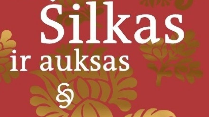 Paroda „Šilkas ir auksas“