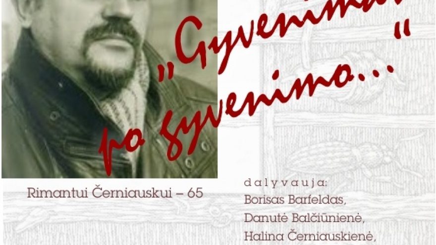 Rimantui Černiauskui – 65