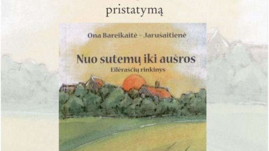 Knygos „Nuo sutemų iki aušros“ pristatymas