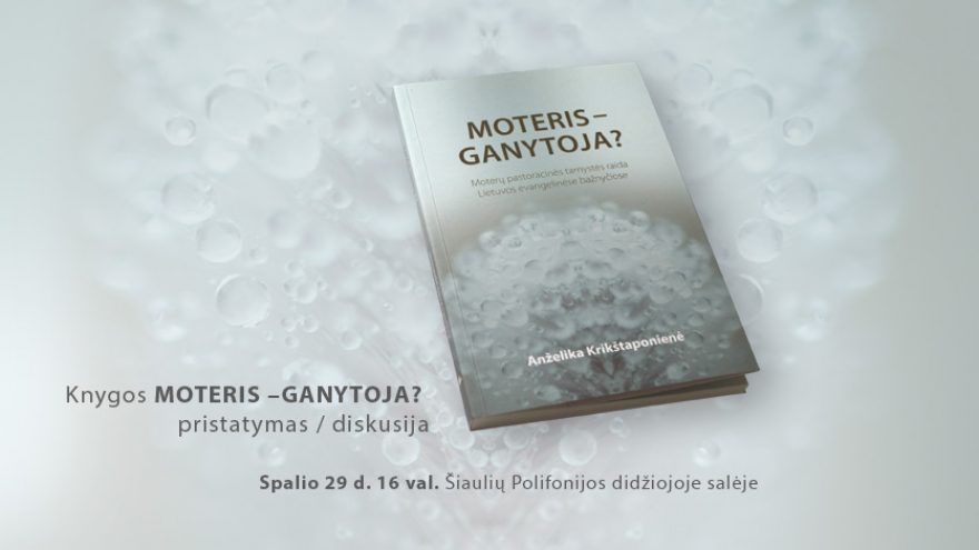 Knygos Moteris – ganytoja? pristatymas / diskusija