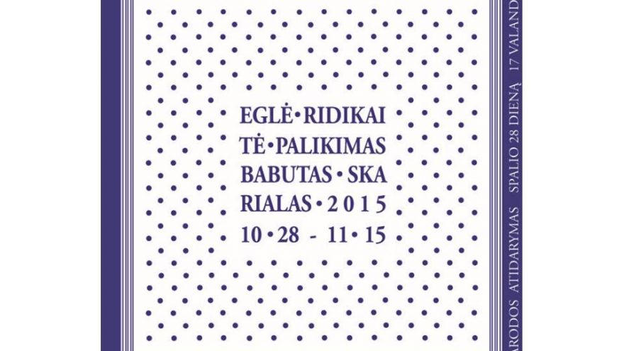 Paroda „Palikimas. Babutas skarialas“