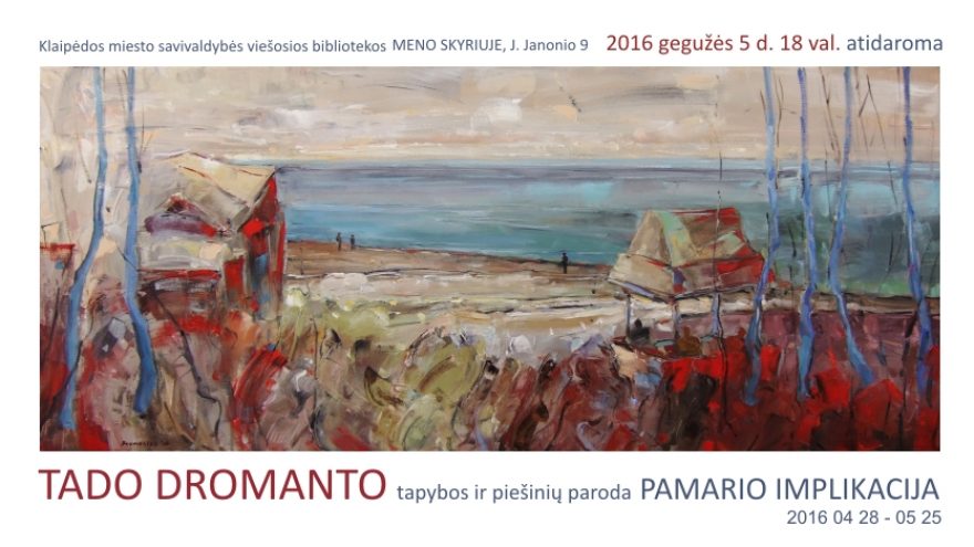 Tado Dromanto paroda „Pamario implikacija“