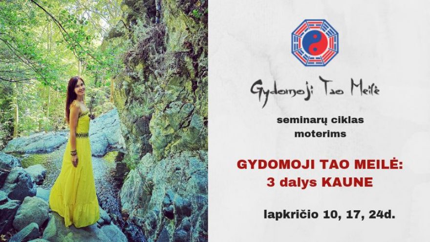 Gydomoji Tao Meilė: 3 dalys Kaune