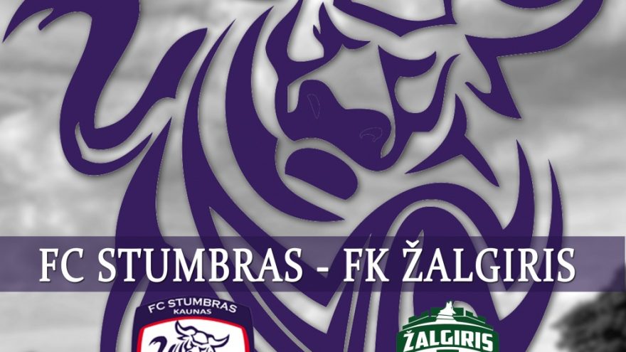 Kauno „Stumbras“ – Vilniaus „Žalgiris“