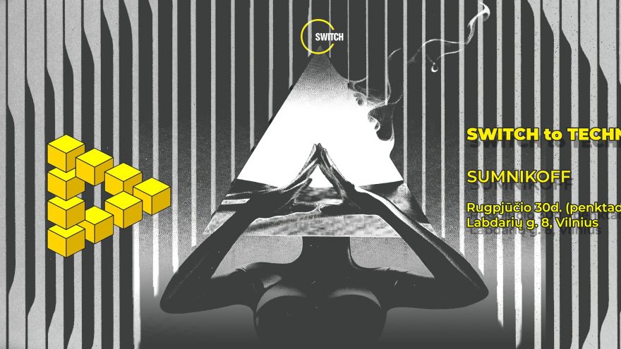 Switch to Techno | Sumnikoff