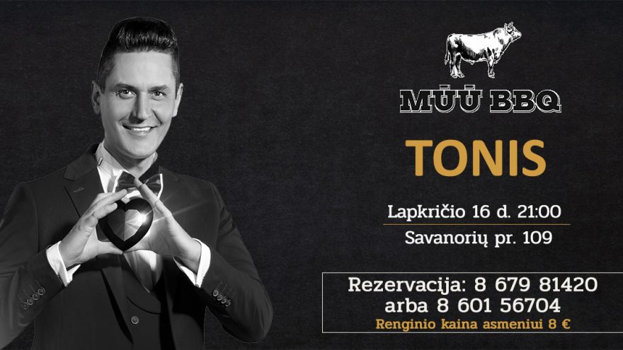 Jausmingas atlikėjo TONIO koncertas „O jei nemyli ir nereik” | MŪŪ BBQ