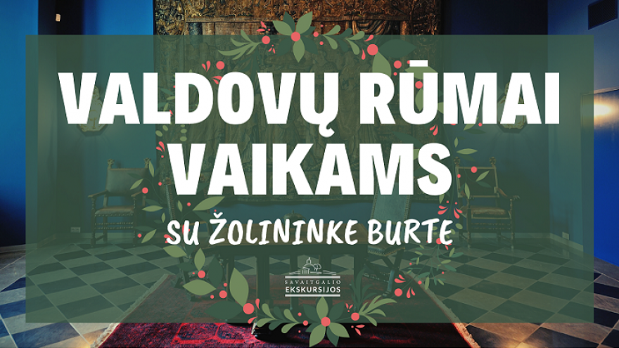 Ekskursija Valdovų rūmuose su žolininke Burte