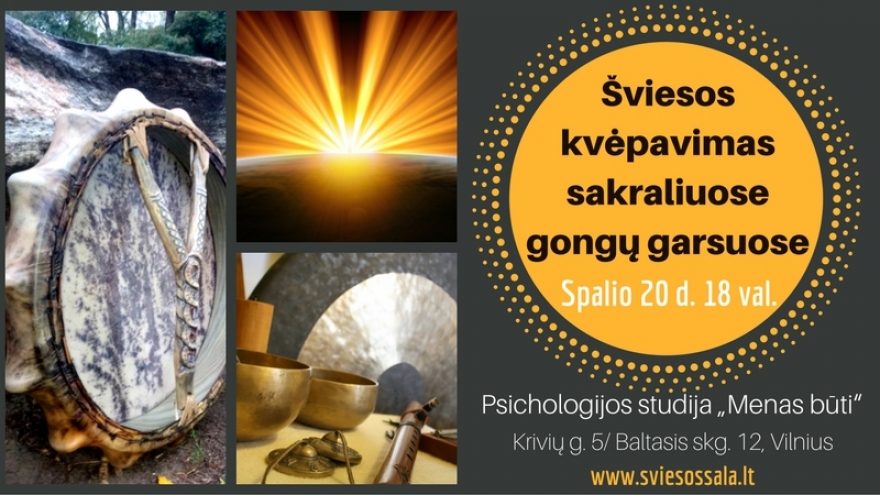 Šviesos kvėpavimas sakraliuose gongų garsuose