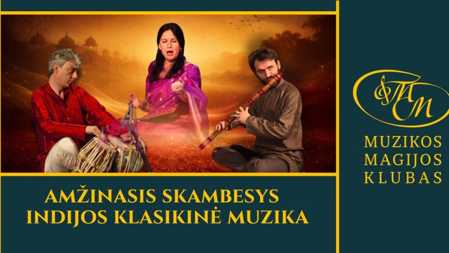 Amžinasis skambesys | Indijos klasikinė muzika