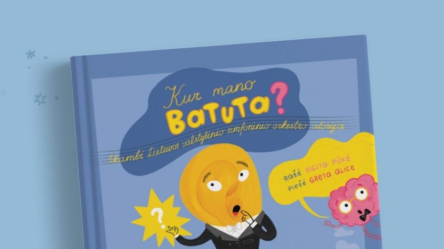 LVSO vaikams | Knyga ”Kur mano batuta?”