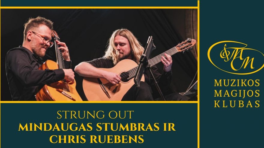 Strung Out | Mindaugas Stumbras ir Chris Ruebens