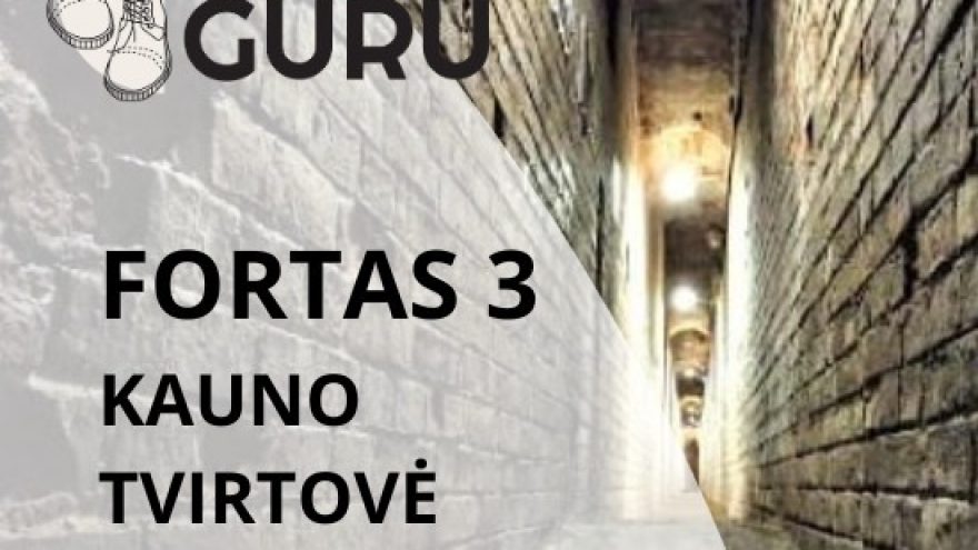 NAKTINĖ ekskursija FORTE III (trečiame). Kauno tvirtovė.