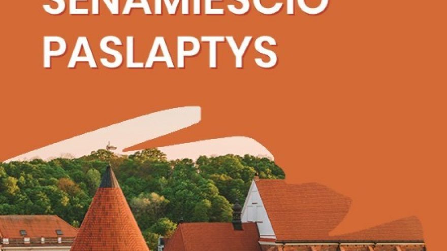 EKSKURSIJA KAUNO SENAMIESČIO PASLAPTYS IR PILIES POŽEMIAI