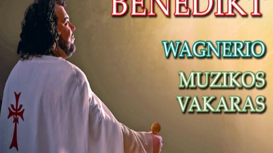 KRISTIAN BENEDIKT. WAGNERIO MUZIKOS VAKARAS