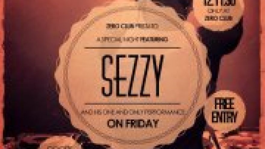SEZZY FRIDAY