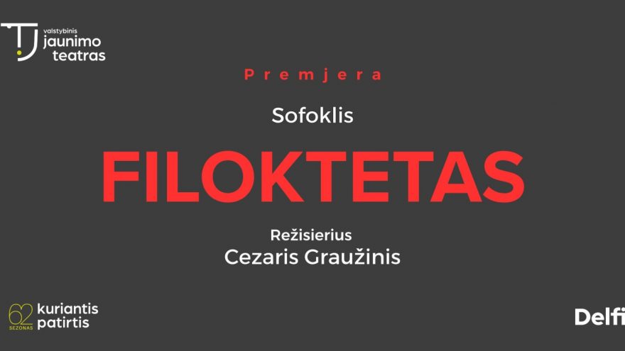 FILOKTETAS. Rež. Cezaris Graužinis