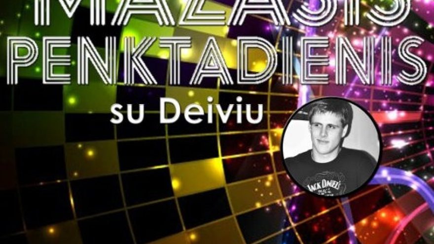Mažasis penktadienis su Deiviu @ Brandy Lounge