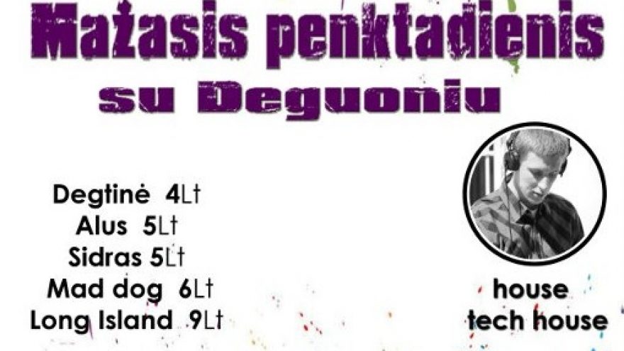 Mažasis penktadienis su Deguoniu @ Brandy Lounge