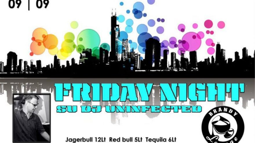 Friday night su Dj Uninfected @ Brandy Lounge