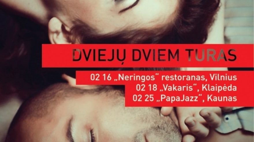„The Ball & Chain“ turas „Dviejų Dviem“
