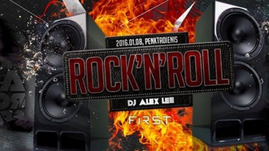 First: Rock’n’roll – vakarėlis