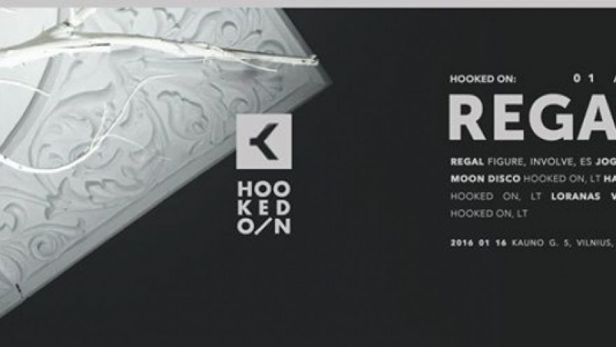 Hooked on: Regal – vakarėlis