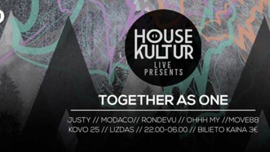 House Kultur Live Presents: Together As One – vakarėlis